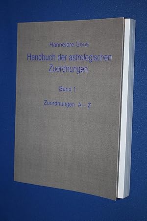 Handbuch der astrologischen Zuordnungen : Teil: Bd. 1., Zuordnungen A - Z