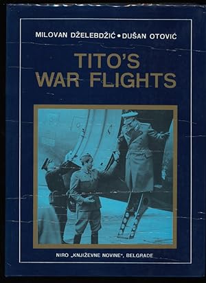 Tito's War Flights (Titos War Flights)
