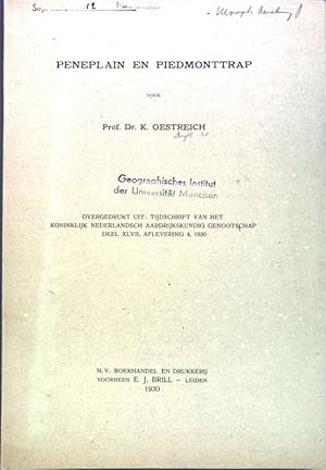 Imagen del vendedor de Peneplain en Piedmonttrap; Overgedrukt uit: Tijdschrift van het Koninglijk Nederlandsch Aardrijkskundig Genootschap, deel XLVII, aflevering 4; a la venta por books4less (Versandantiquariat Petra Gros GmbH & Co. KG)