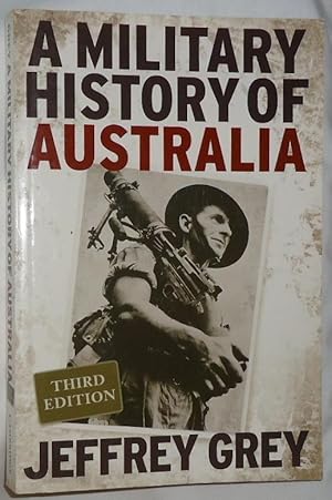 Seller image for A Military History of Australia (Third Edition) for sale by E. Manning Books