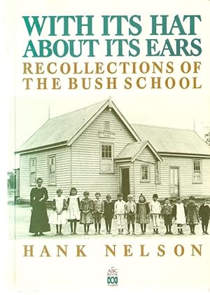 Seller image for With Its Hat About Its Ears : Recollections of the Bush School. for sale by City Basement Books
