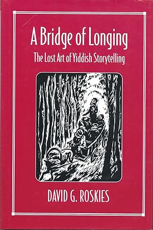 A Bridge of Longing: The Lost Art of Yiddish Storytelling