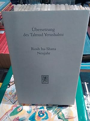 Immagine del venditore per bersetzung des Talmud Yerushalmi. Band II/7: Rosh ha-Shana - Neujahr. venduto da Antiquariat Thomas Nonnenmacher