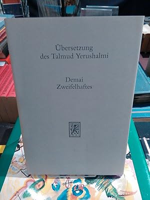 Immagine del venditore per bersetzung des Talmud Yerushalmi. Band I/03: Demai - Zweifelhaftes. venduto da Antiquariat Thomas Nonnenmacher