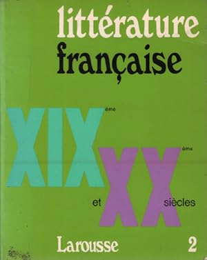 Litterature française / XIX ° et XX° siecle/