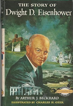 Seller image for The Story of Dwight D. Eisenhower (Signature Editions Series) for sale by Dorley House Books, Inc.