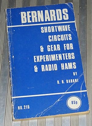 Shortwave Circuits & Gear For Experimenters & Radio Hams