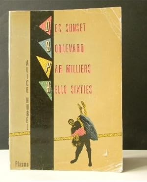 DES SUNSETS BOULEVARDS PAR MILLIERS HELLO SIXTIES.