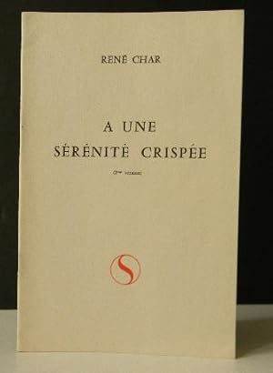 A UNE SERENITE CRISPEE (2e version)
