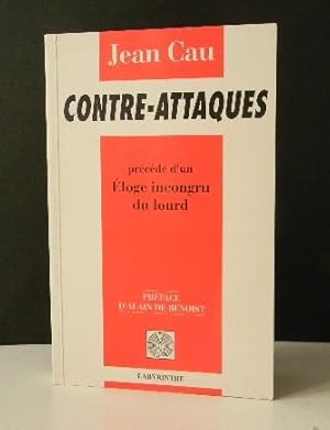 CONTRE-ATTAQUES. Précédé d'un Eloge incongru du lourd.