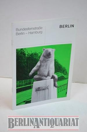 Seller image for Bundesfernstrae. Berlin - Hamburg. for sale by BerlinAntiquariat, Karl-Heinz Than