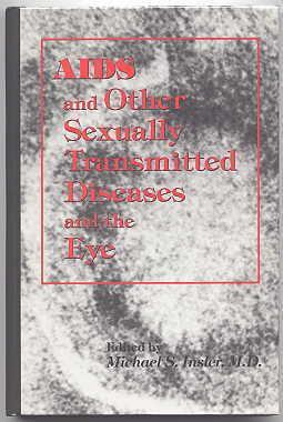 Seller image for AIDS AND OTHER SEXUALLY TRANSMITTED DISEASES AND THE EYE. for sale by Capricorn Books