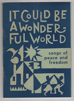 It Could be a Wonderful World: Songs of Peace and Freedom