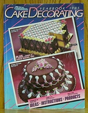 Wilton Cake Decorating Yearbook 1985