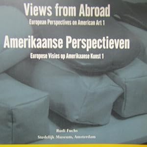 Seller image for Views from Abroad / Amerikaanse Perspectieven EuropeanPerspectives on American Art 1 / Europese Visies op Amerikaanse Kunst 1 for sale by Antonio Pennasilico