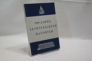 100 Jahre Leibnitzschule Hannover 1874 - 1974