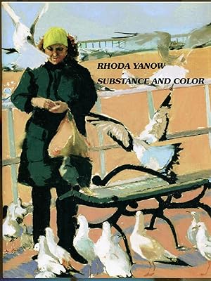 Seller image for Substance and Color: A Collection of Pastel Paintings by Rhoda Yanow, Master Pastelist for sale by Dearly Departed Books