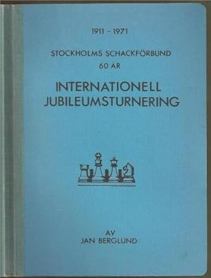 1911-1971 Stockholms Schackforbund 60 Ar Internationell Jubileumsturnering