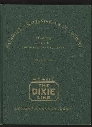 Seller image for Nashville, Chattanooga & St. Louis RY. History and Steam Locomotives for sale by Elder's Bookstore