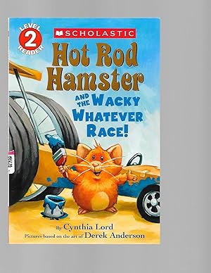 Imagen del vendedor de Hot Rod Hamster and the Wacky Whatever Race! (Scholastic Readers) a la venta por TuosistBook