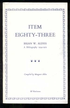 Item Eighty-Three: Brian W. Aldiss - A Bibliography 1954-1972