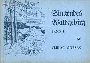 Singendes Waldgebirg Band 3