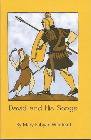 David and His Songs A Story of the Psalms by Mary Fabyan Windeatt