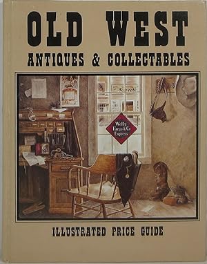 Seller image for Old West Antiques and Collectables for sale by Newbury Books