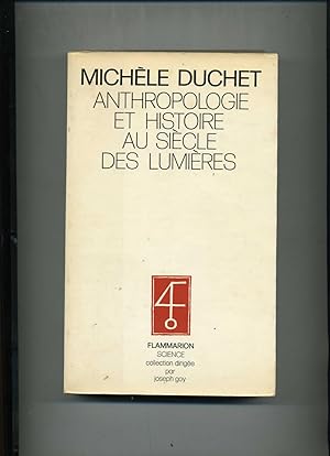 Imagen del vendedor de ANTHROPOLOGIE ET HISTOIRE AU SICLE DES LUMIRES . BUFFON , VOLTAIRE , ROUSSEAU , HELVETIUS ,DIDEROT a la venta por Librairie CLERC