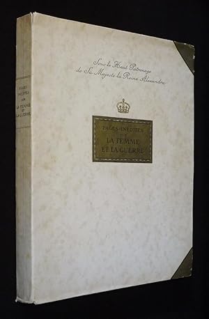 Image du vendeur pour Pages indites sur la femme et la guerre. Livre d'or ddi avec sa permission  Sa Majest la Reine Alexandra mis en vente par Abraxas-libris