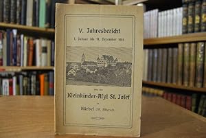 V. Jahresbericht 1. Januar bis 31. Dezember 1914 über das Kleinkinder-Asyl St. Josef in Hürbel OA...