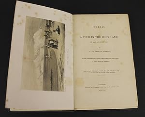 Journal of a Tour in the Holy Land, in May and June, 1840. With Lithographic Views, from Original...