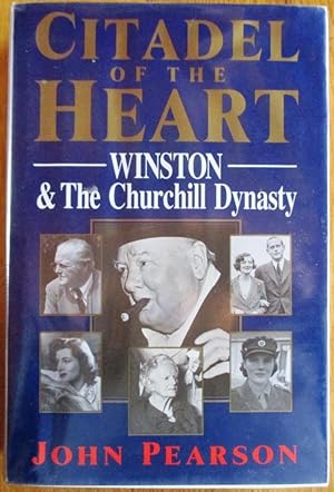 Immagine del venditore per Citadel of the Heart Winston and the Churchill Dynasty venduto da CHAPTER TWO