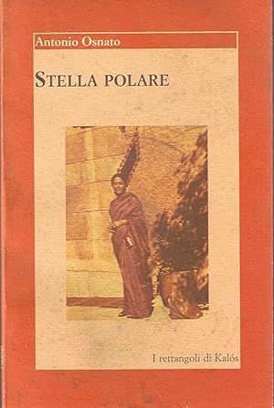 Stella polare. Ed. Kalos. In 8vo, broch., pp. 99. Poesie