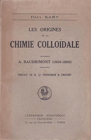 Les origines de la chimie colloïdale. A. Baudrimont (1806-1880)