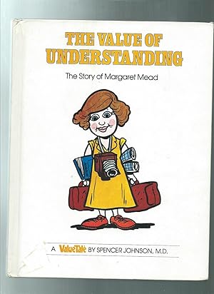 Bild des Verkufers fr The Value of Understanding: The Story of Margaret Mead (ValueTales Series) zum Verkauf von ODDS & ENDS BOOKS