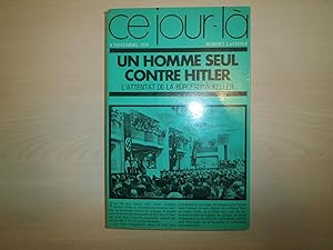Seller image for UN HOMME SEUL CONTRE HITLER L'ATTENTAT DE LA BURGERBRAUKELLER 8 NOVEMBRE 1939 for sale by Le temps retrouv