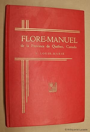 Flore-Manuel de la Province de Québec, Canada.