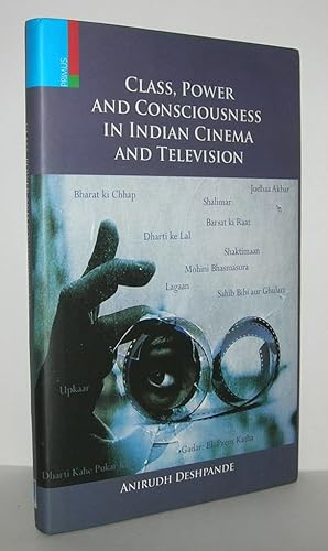 Immagine del venditore per CLASS, POWER AND CONSCIOUSNESS IN INDIAN CINEMA AND TELEVISION venduto da Evolving Lens Bookseller