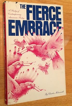 Seller image for The Fierce Embrace. A Study of Contemporary American Poetry for sale by Lucky Panther Books