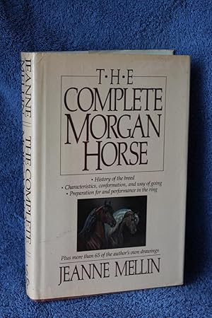 The Complete Morgan Horse