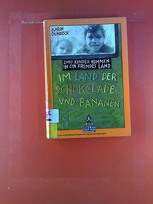 Seller image for Zwei Kinder kommen in ein fremdes Land. Im Land der Schokolade und Bananen for sale by biblion2
