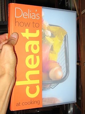 Delia's How To Cheat At Cooking