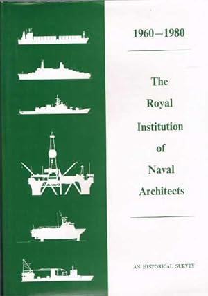 The Royal Institution of Naval Architects 1960-1980 An Historical Survey