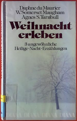 Seller image for Weihnacht erleben. 3 ungewhnliche Heilige-Nacht-Erzhlungen for sale by biblion2