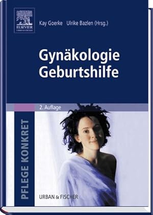Bild des Verkufers fr Pflege konkret Gynkologie Geburtshilfe: Lehrbuch und Atlas fr Pflegende und Hebammen zum Verkauf von Norbert Kretschmann