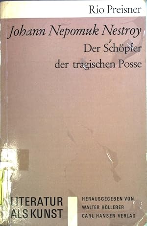 Bild des Verkufers fr Johann Nepomuk Nestroy - Der Schpfer der tragischen Posse Literatur als Kunst; eine Schriftenreihe zum Verkauf von books4less (Versandantiquariat Petra Gros GmbH & Co. KG)