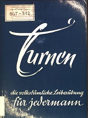 Seller image for Turnen die volkstmliche Leibesbung fr jedermann for sale by books4less (Versandantiquariat Petra Gros GmbH & Co. KG)