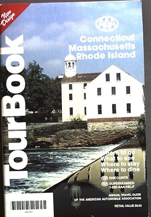 Tour Book - Connecticut - Massachusetts -Rhode Island Where to go; What to see, Where to stay; Wh...