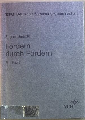 Imagen del vendedor de Frdern durch Fordern : e. Fazit. DFG, Dt. Forschungsgemeinschaft a la venta por books4less (Versandantiquariat Petra Gros GmbH & Co. KG)